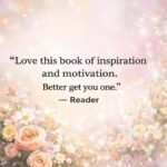 Love this book of inspiration and motivation