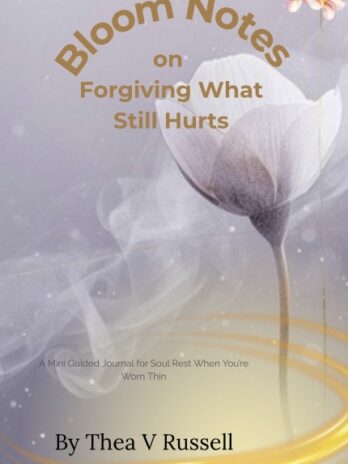 Bloom Notes on Forgiving What Still Hurts- Mini Guided Journal
