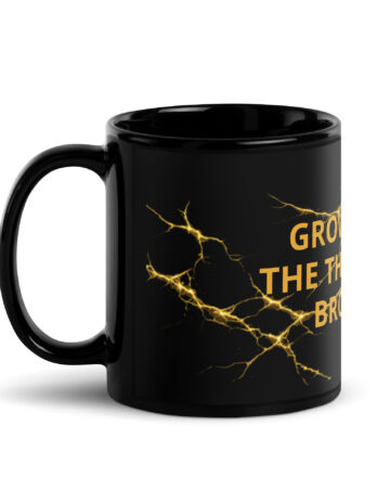 Grown From the Things That Broke Me — Black & Gold Resilience Mug
