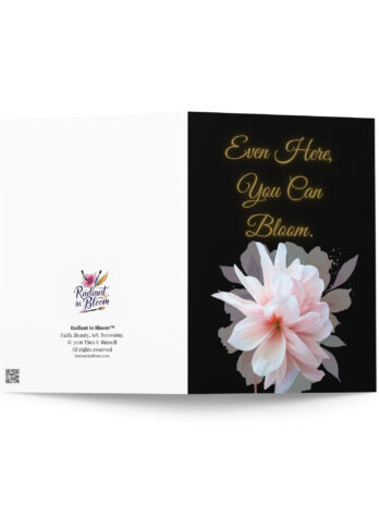 Even Here, You Can Bloom