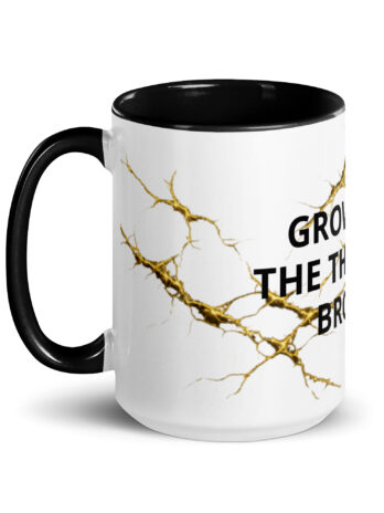 Grown From the Things That Broke Me — Resilient Bloom Mug