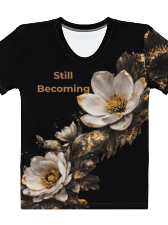 Still  Becoming Black Women’s cotton crew neck t-shirt