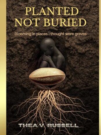 Planted Not Buried