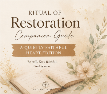 Ritual of Restoration Companion Guide – A Quietly Faithful Heart Edition